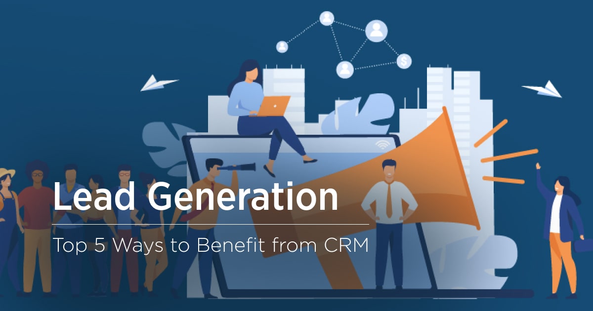 5 Ways a ProcessDriven CRM Improves Lead Generation Velvetech