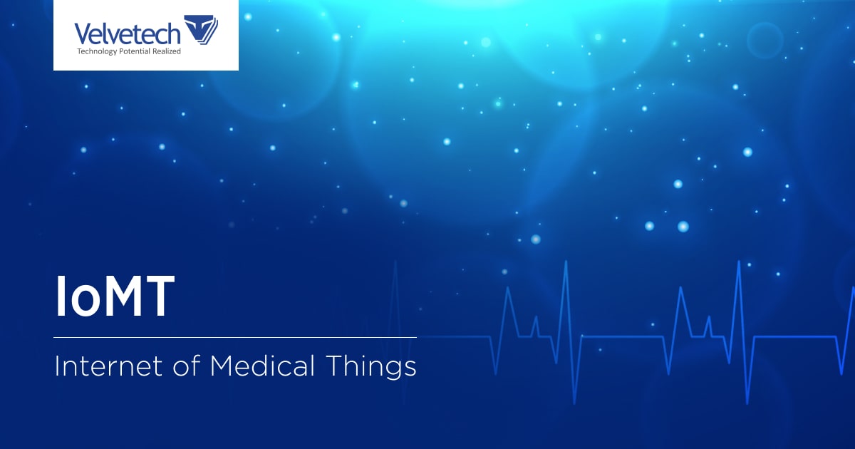 IoMT: Medical IoT Solutions Development for Healthcare - Velvetech