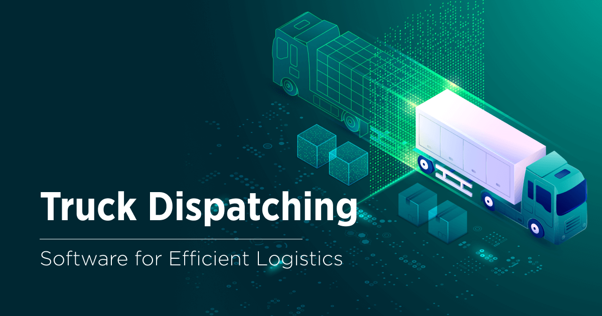 Trucking Dispatch Software MustHave Features for Better Logistics