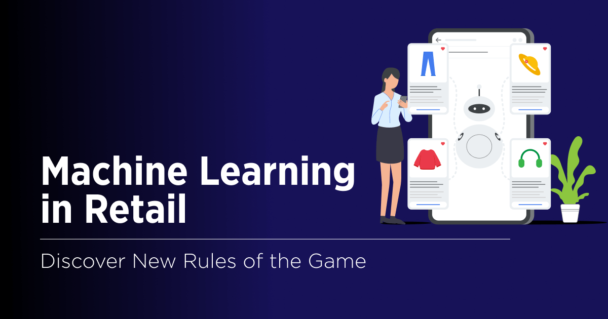 Machine Learning in Retail New Era of Velvetech